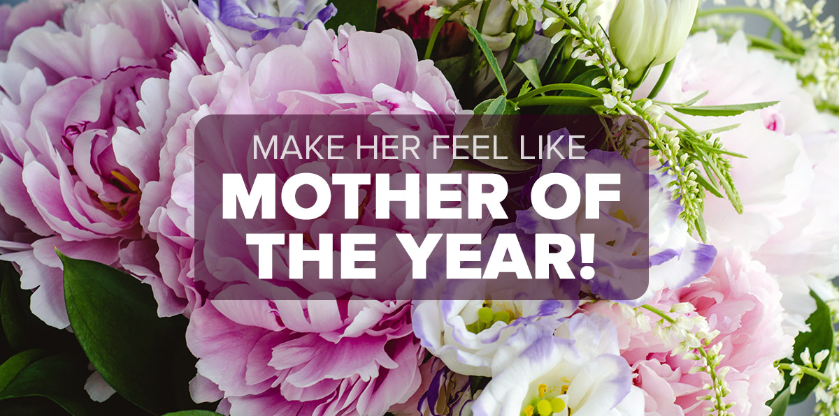 Spoil Mom on Mother's Day Gainan's Flowers & Garden Center